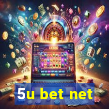 5u bet net